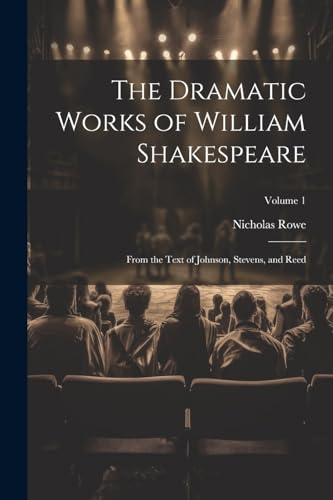 The Dramatic Works of William Shakespeare
