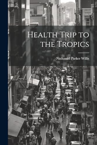 Health Trip to the Tropics