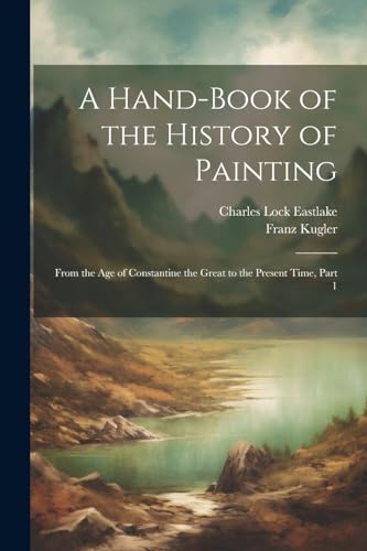 A Hand-Book of the History of Painting