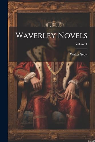Waverley Novels; Volume 1
