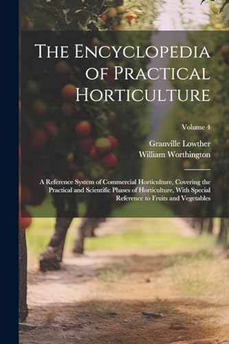 The Encyclopedia of Practical Horticulture