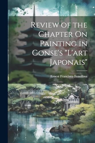 Review of the Chapter On Painting in Gonse's 'L'art Japonais'