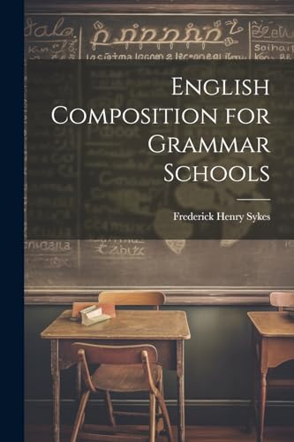 English Composition for Grammar Schools