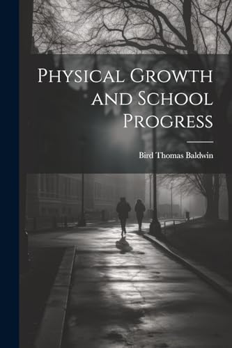 Physical Growth and School Progress