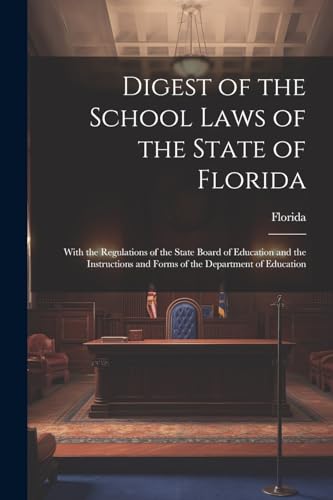 Digest of the School Laws of the State of Florida