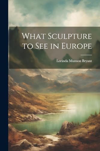 What Sculpture to See in Europe