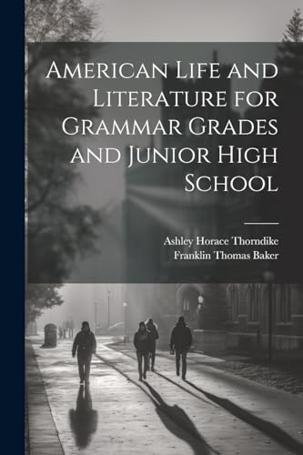 American Life and Literature for Grammar Grades and Junior High School