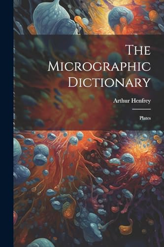 The Micrographic Dictionary