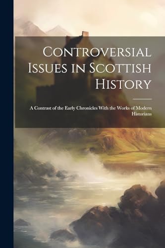 Controversial Issues in Scottish History