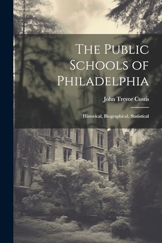The Public Schools of Philadelphia