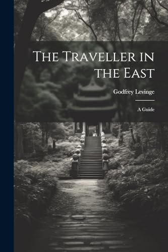 The Traveller in the East