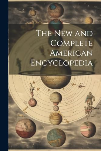 The New and Complete American Encyclopedia