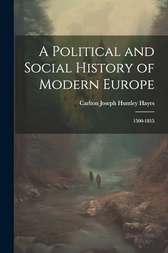 A Political and Social History of Modern Europe