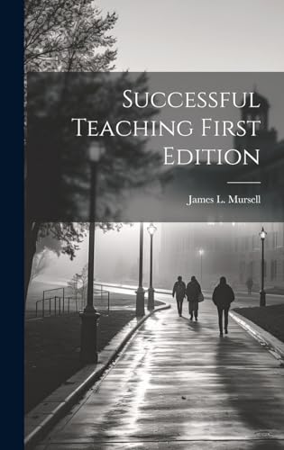 Successful Teaching First Edition