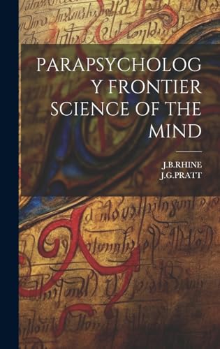 PARAPSYCHOLOGY FRONTIER SCIENCE OF THE MIND
