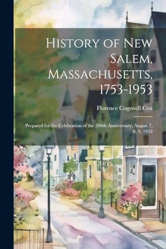 History of New Salem, Massachusetts, 1753-1953