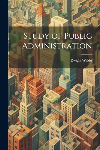 Study of Public Administration
