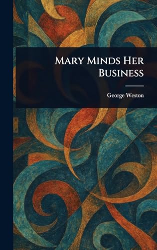 Mary Minds Her Business