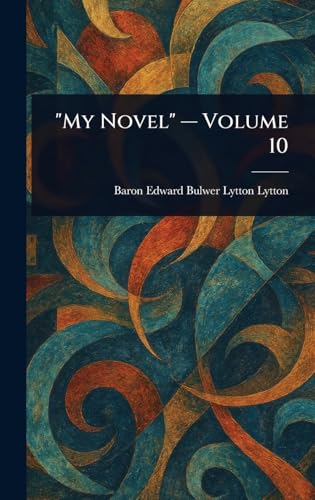 'My Novel' - Volume 10