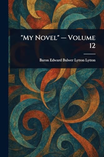'My Novel' - Volume 12