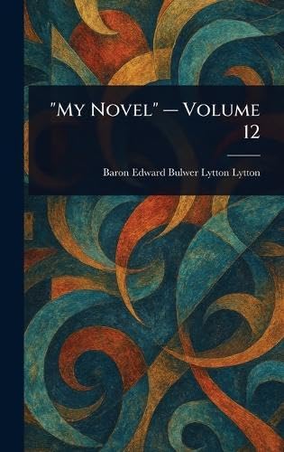 'My Novel' - Volume 12