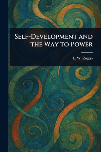 Self-Development and the Way to Power