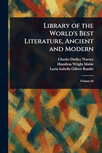 Library of the World's Best Literature, Ancient and Modern