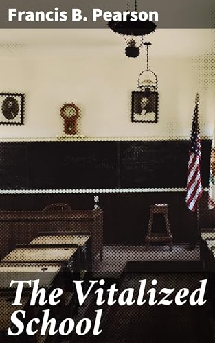 The Vitalized School