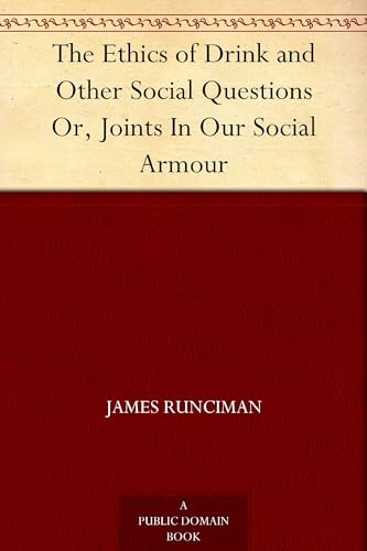 The Ethics of Drink and Other Social Questions