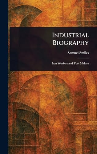 Industrial Biography