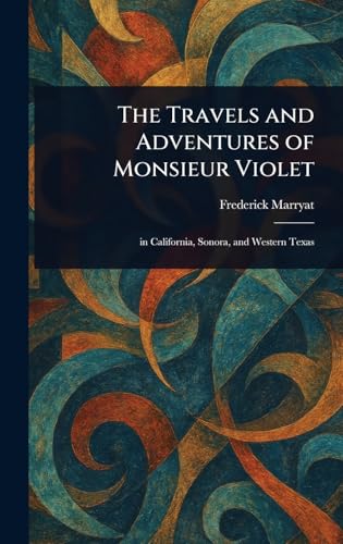 The Travels and Adventures of Monsieur Violet