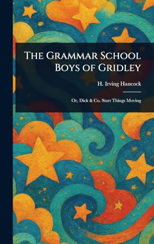 The Grammar School Boys of Gridley