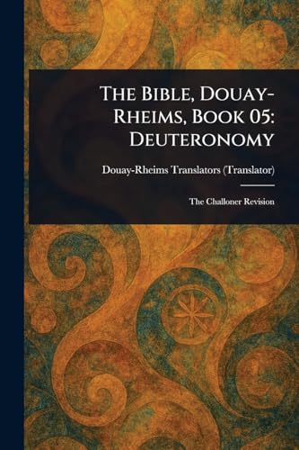 The Bible, Douay-Rheims, Book 05