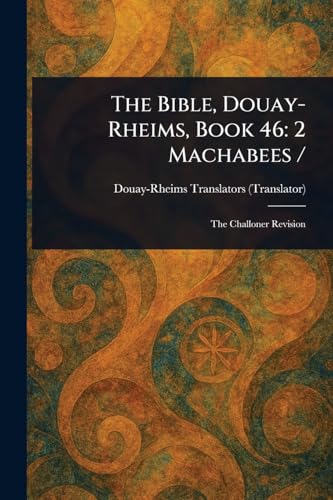 The Bible, Douay-Rheims, Book 46