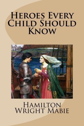 Heroes Every Child Should Know
