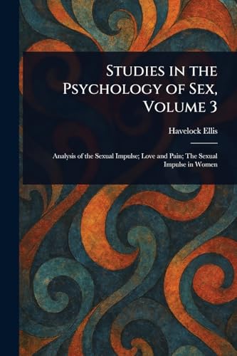 Studies in the Psychology of Sex, Volume 3