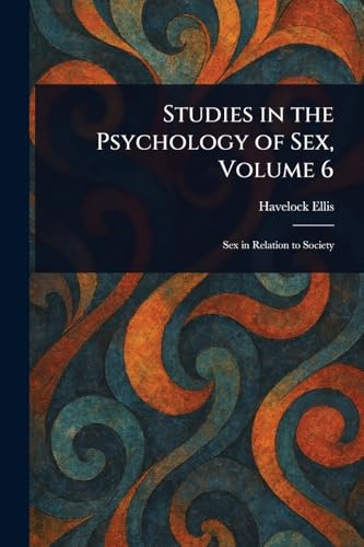 Studies in the Psychology of Sex, Volume 6