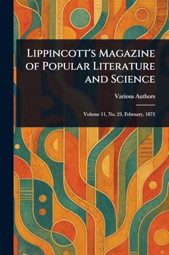 Lippincott's Magazine of Popular Literature and Science