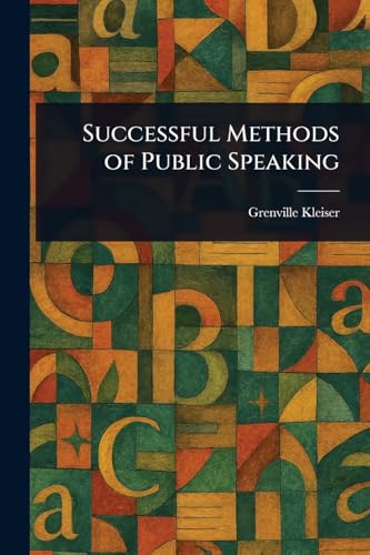 Successful Methods of Public Speaking