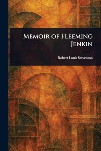 Memoir of Fleeming Jenkin