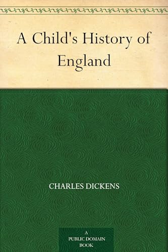 A CHILD'S HISTORY OF ENGLAND