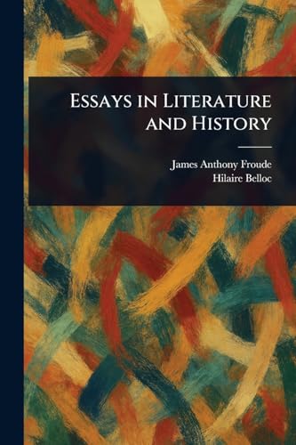 Essays in Literature and History