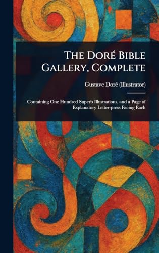 The Doré Bible Gallery, Complete