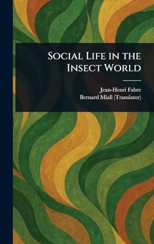 Social Life in the Insect World