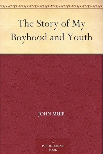 The Story of My Boyhood and Youth