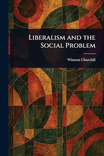 Liberalism and the Social Problem