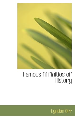 Famous Affinities of History