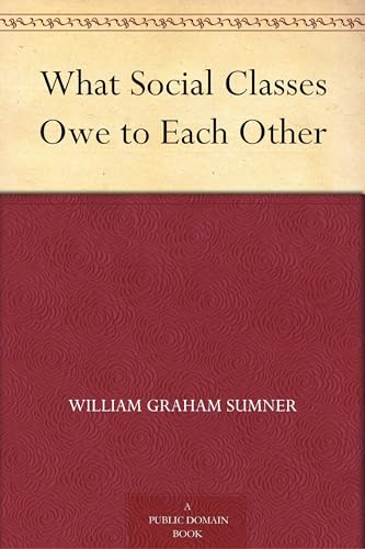 What Social Classes Owe to Each Other
