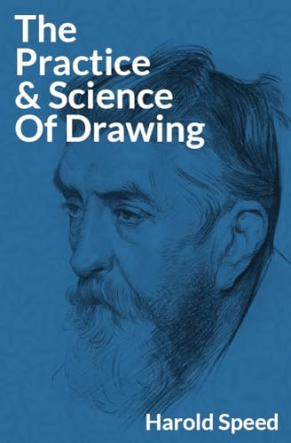The Practice and Science of Drawing