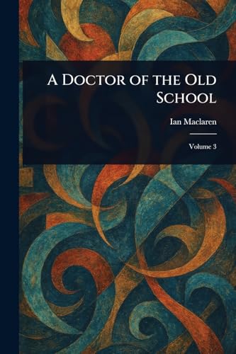 A Doctor of the Old School
